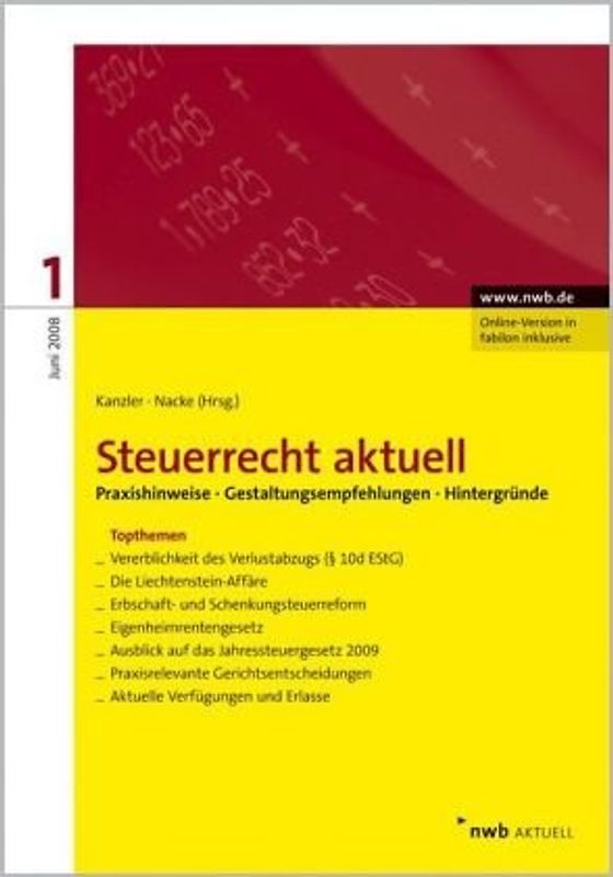 NWB Steuerrecht aktuell. Hintergründe - Praxishinweise - Gestaltungen / Steuerrecht aktuell 1/2008