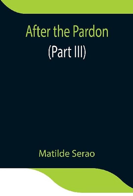 After The Pardon (Part Iii)
