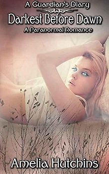 Darkest Before Dawn (A Guardian's Diary)