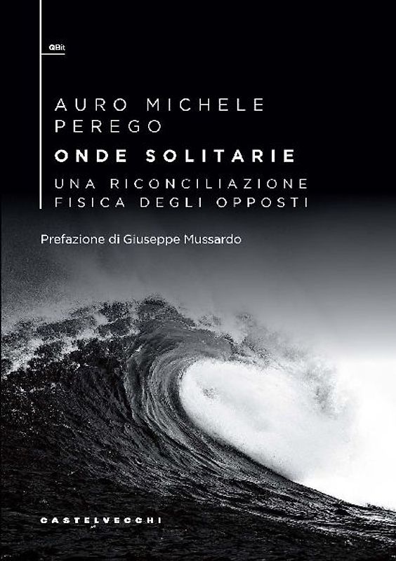 Onde solitarie. Una riconciliazione fisica degli opposti