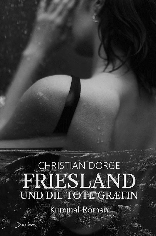 Friesland und die tote Gräfin