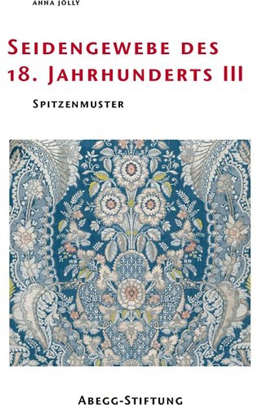 Seidengewebe des 18. Jahrhunderts III