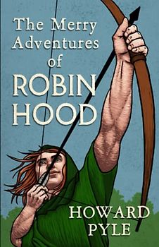 The Merry Adventures of Robin Hood Annotated