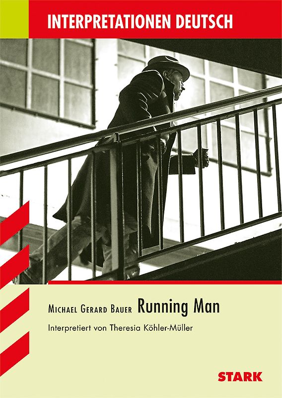 STARK Interpretationen Deutsch - Michael Gerard Bauer: Running Man