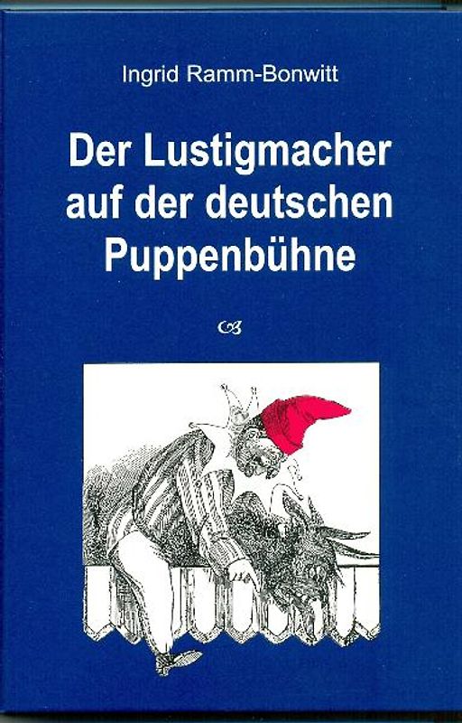 Die komische Tragödie / Der Lustigmacher auf der deutschen Puppenbühne