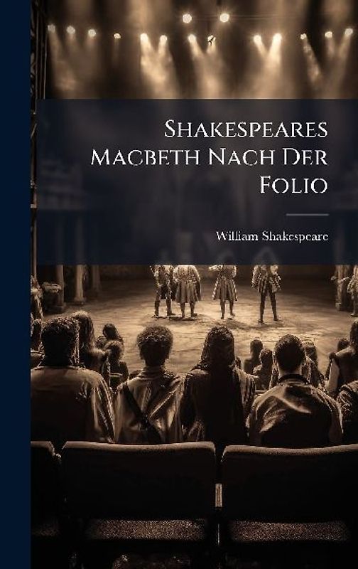 Shakespeares Macbeth Nach Der Folio