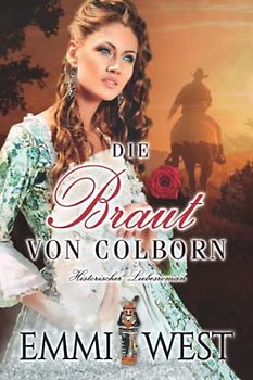 Liebesroman: Die Braut von Colborn: Mysteriöser Western