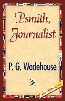 Psmith, Journalist