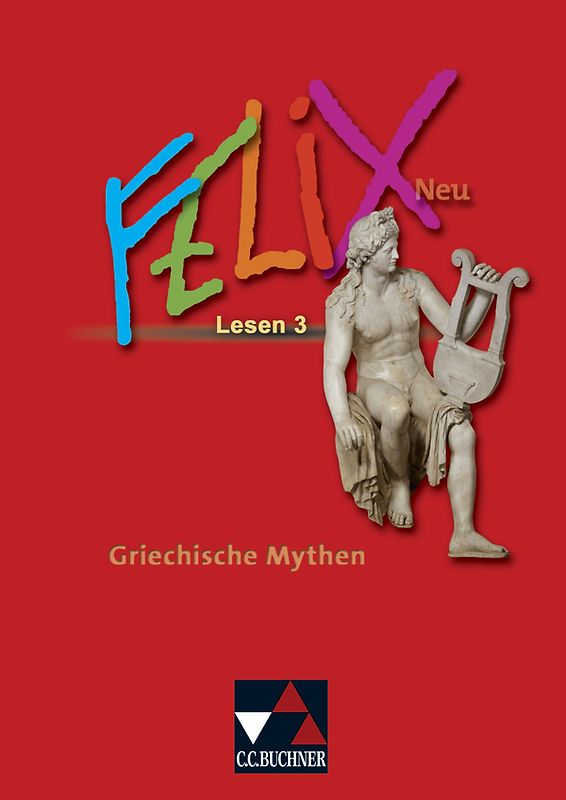 Felix - Forum / Felix Lesen 3 – neu: Griechische Mythen