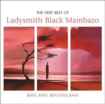 Ladysmith Black Mambazo - Rain,Rain,Beautiful Rain