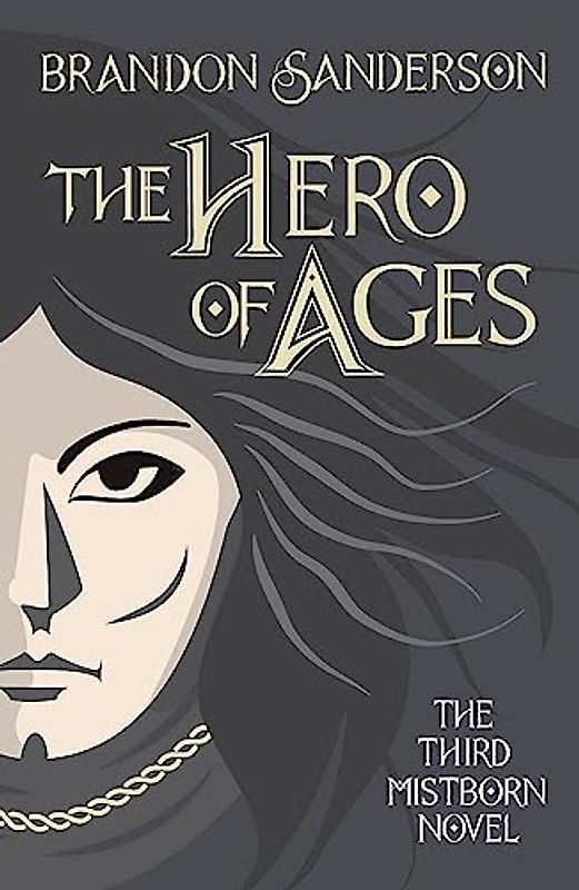 The Hero of Ages: Mistborn Book Three