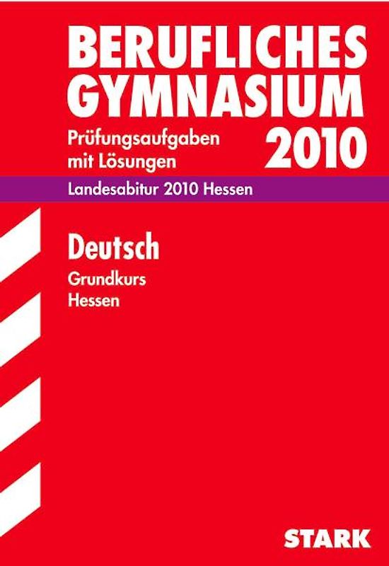 STARK Abitur-Prüfungen Deutsch - gK Berufliches Gymnasium Hessen