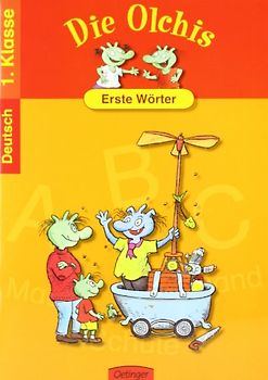 Die Olchis Erste Wörter. Spielend leicht lernen - Deutsch 1. Klasse