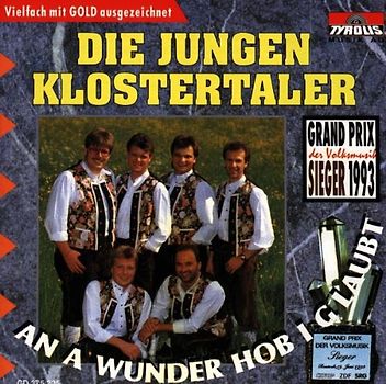 die Jungen Klostertaler - An a Wunder Hob I G'Laubt (Gp-Volksmusik Sieger)
