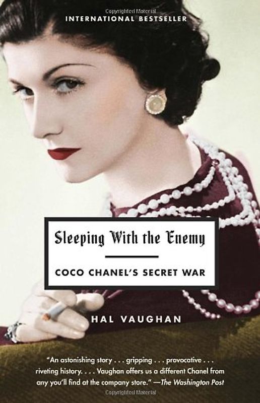 Sleeping with the Enemy: Coco Chanel's Secret War - Vaughan, Hal