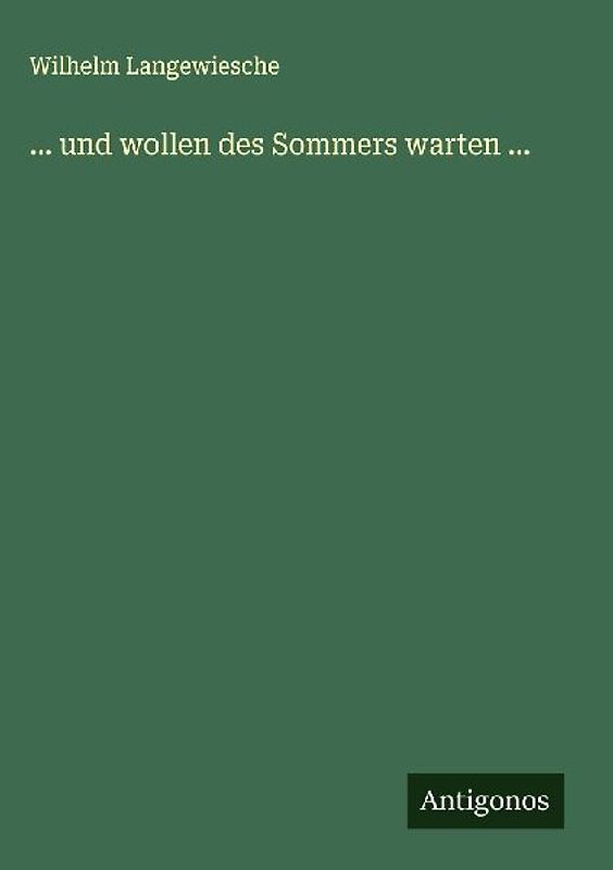 ... und wollen des Sommers warten ...