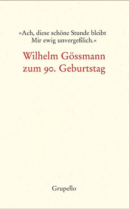 »Ach, diese schöne Stunde bleibt Mir ewig unvergeßlich.«