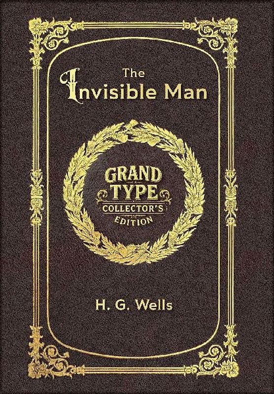 Large Print - The Invisible Man - Grand Type Collector's Edition - Matte Hardcover with Dust Jacket