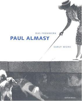 Paul Almasy - Das Frühwerk