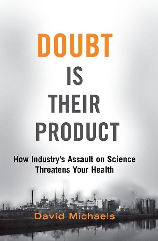 Doubt Is Their Product