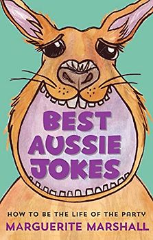 Best Aussie Jokes: How to Be the Life of the Party