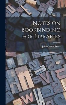 Notes on Bookbinding for Libraries
