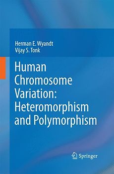 Human Chromosome Variation: Heteromorphism and Polymorphism