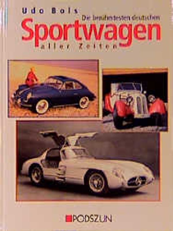 Die berühmtesten deutschen Sportwagen aller Zeiten