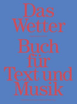Das Wetter Buch für Text und Musik