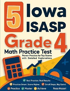 5 Iowa ISASP Grade 4 Math Practice Tests