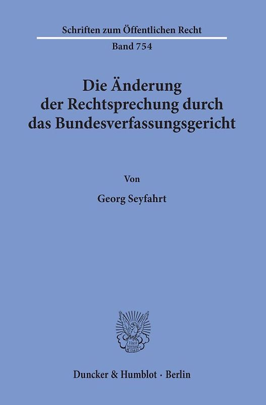 Die Änderung der Rechtsprechung durch das Bundesverfassungsgericht.
