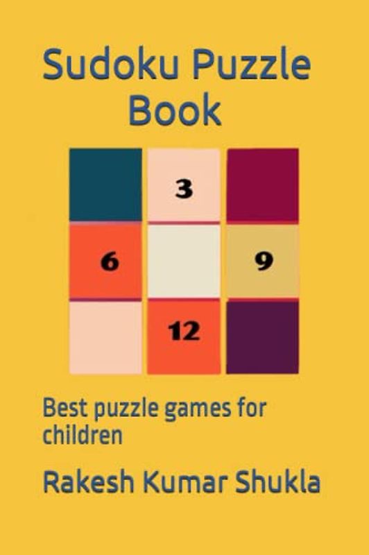 Sudoku Puzzle Book: Best puzzle games for children