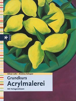Grundkurs Acrylmalerei