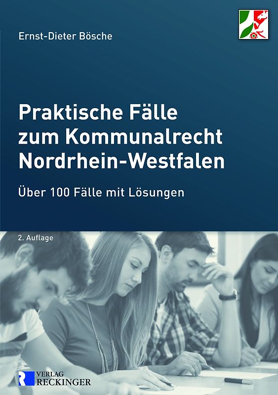 Praktische Fälle zum Kommunalrecht Nordrhein-Westfalen