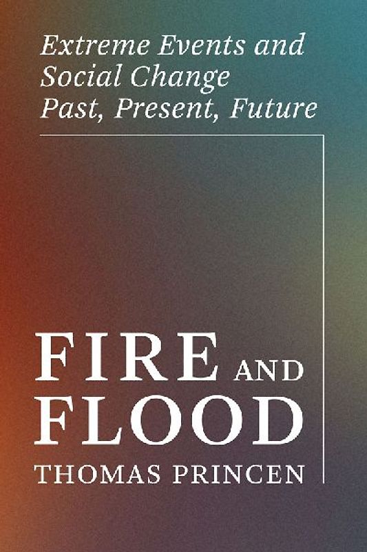 Fire and Flood