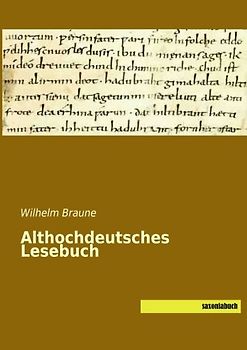 Althochdeutsches Lesebuch - Braune, Wilhelm