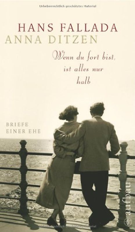 Wenn du fort bist, ist alles nur halb