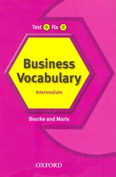 Test It, Fix It Business Vocabulary: Intermediate lev: Pre-intermediate lev - Kenna Bourke