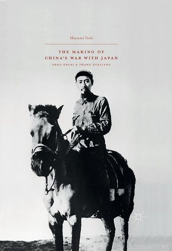 The Making of China’s War with Japan