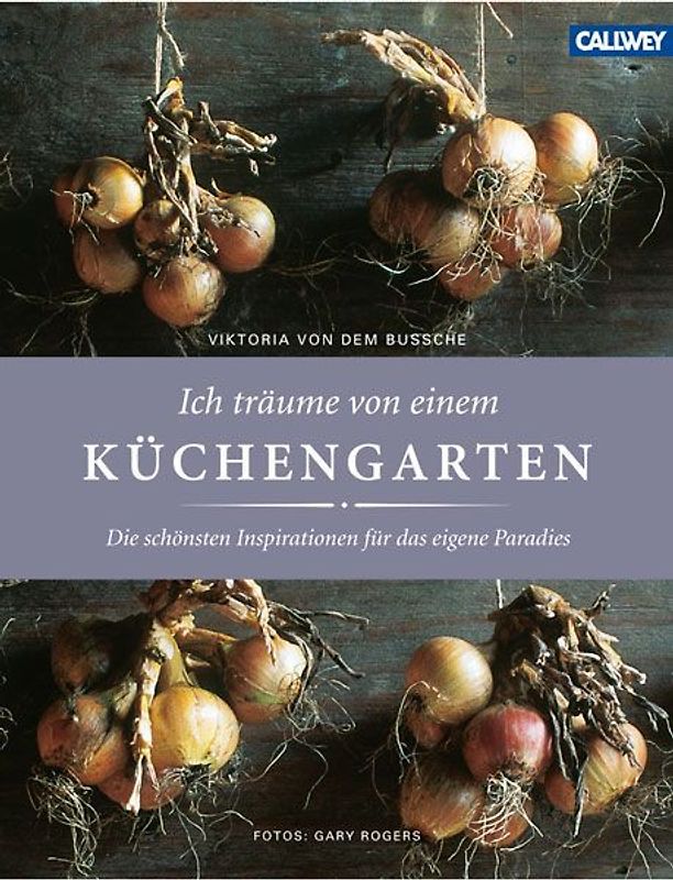 Ich träume von einem Küchengarten
