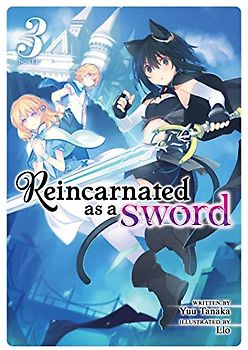 Reincarnated as a Sword (Light Novel) Vol. 3