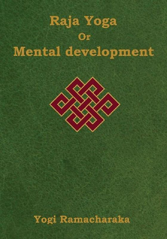 Raja Yoga or Mental development
