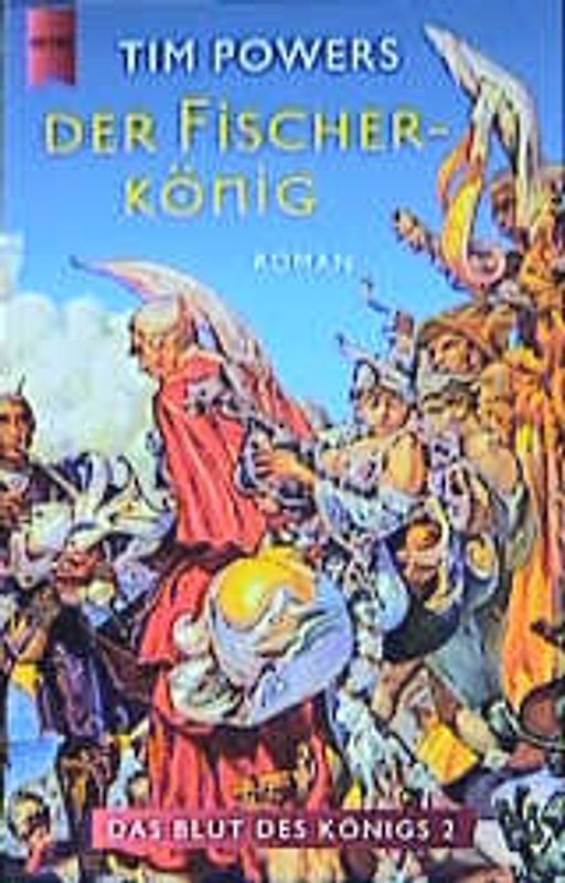 Der Fischerkönig. Das Blut des Königs. 2. Roman