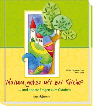 Warum gehen wir zur Kirche?