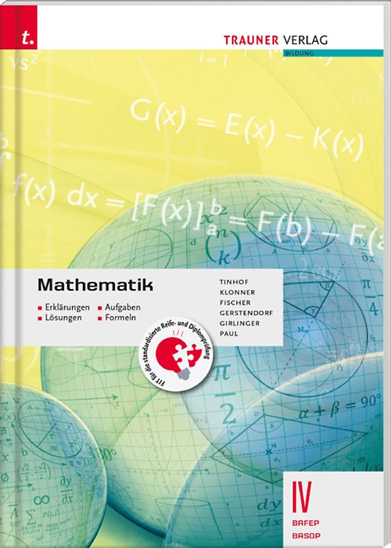Mathematik IV BAFEP/BASOP - Erklärungen, Aufgaben, Lösungen, Formeln