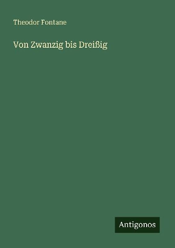 Von Zwanzig bis Dreißig