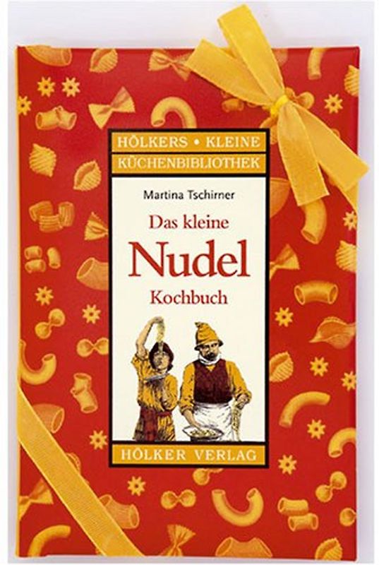 Das kleine Nudelkochbuch