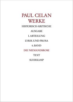 Werke. Historisch-kritische Ausgabe. I. Abteilung: Lyrik und Prosa