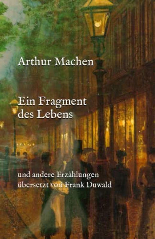 Ein Fragment des Lebens und andere Erzählungen