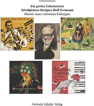 Ein große Unbekannter. Schallplatten-Designer Rolf Tostmann
